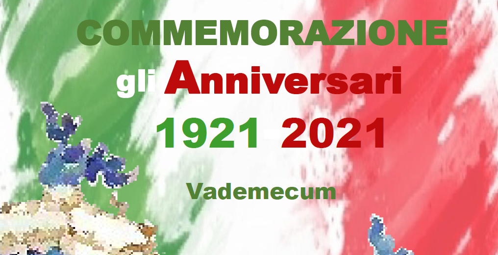 Commemorazione gli Anniversari 1921-2021 – Vademecum